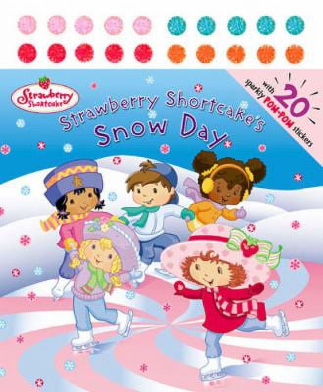 Strawberry Shortcake's Snow Day Paperback with 20 POM-POM Stickers J50779